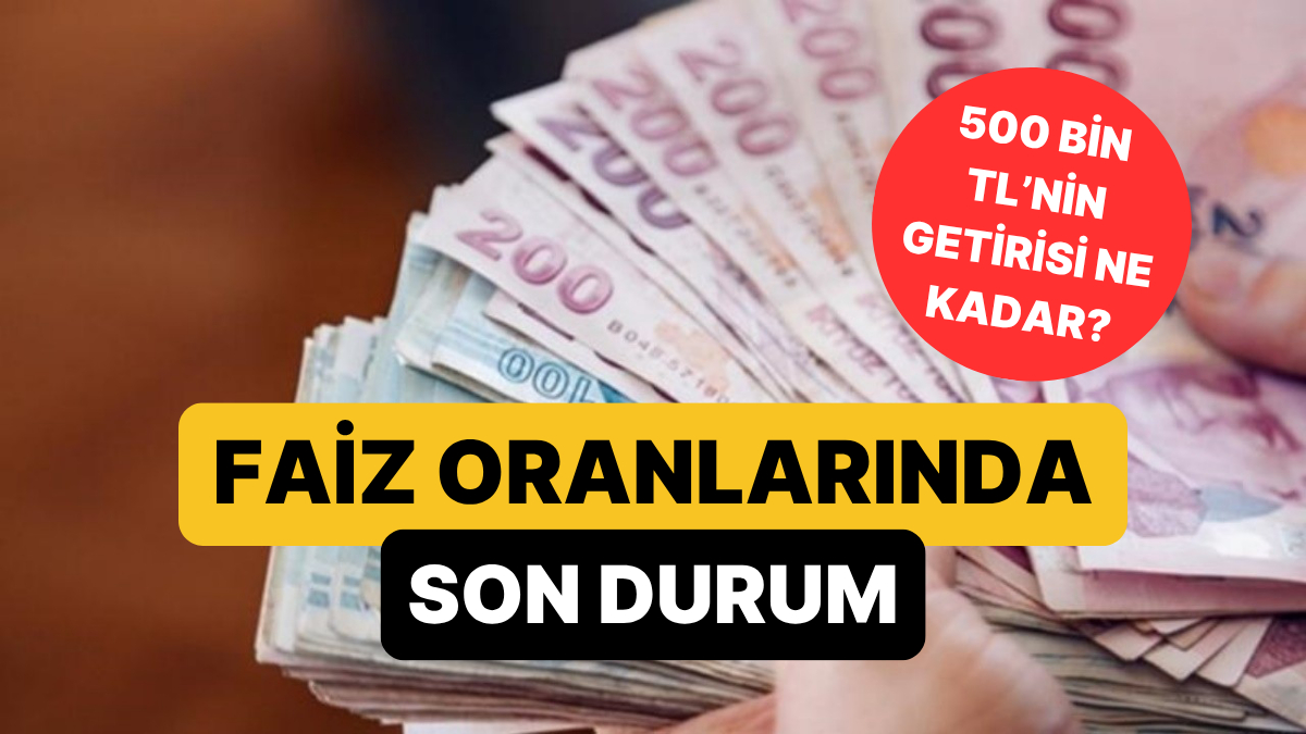 mevduat faizlerinde son durum 500 bin tlnin aylik getirisi belli oldu wt7s3OAX.jpg